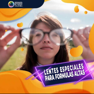 Lentes especiales para formulas altas